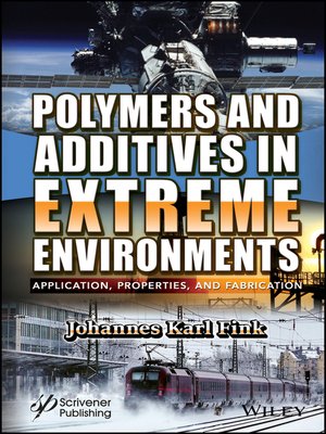 cover image of Polymers and Additives in Extreme Environments